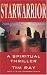 Search : Starwarrior: A Spiritual Thriller (Starbrow)