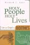 Holy People, Holy Lives: Law and Gospel in Bioethics