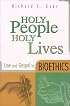 Holy People, Holy Lives: Law and Gospel in Bioethics