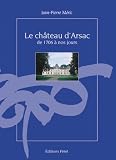 Revue Féret  / Le Château d'Arsac de 1706 à nos jours