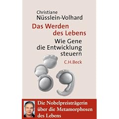 Das Werden des Lebens. Wie Gene die Entwicklung steuern