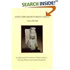 Click here to buy Soto Zen Ancestors in China by  James Mitchell.