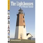 The Lighthouses of Rhode Island by Jeremy D'Entremont