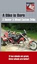 A Bike Is Born - Trike [VHS]