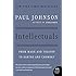 Intellectuals: From Marx and Tolstoy to Sartre and Chomsky