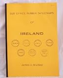 Sub office rubber datestamps of Ireland