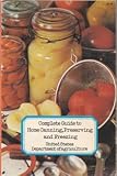 Complete guide to home canning, preserving, and freezing