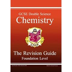 GCSE Double Science: Chemistry Revision Guide - Foundation (Foundation Level Revision Guid)
