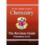 GCSE Double Science: Chemistry Revision Guide - Foundation (Foundation Level Revision Guid)