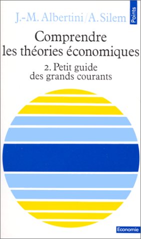 Comprendre les théories économiques, tome 2