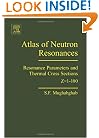 Atlas of Neutron Resonances, Fifth Edition: Resonance Parameters and Thermal Cross Sections. Z=1-100