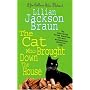 The Cat Who Brought Down the House (A Jim Qwilleran feline whodunnit)