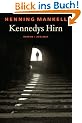 Kennedys Hirn: Roman