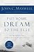 Put Your Dream to the Test: 10 Questions to Help You See It and Seize It