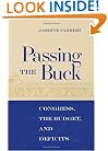 Passing the Buck: Congress, the Budget, and Deficits