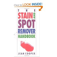 The Stain and Spot Remover Handbook