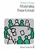 Books : Moderating Focus Groups (Focus Group Kit)