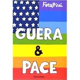 Guera & pace. La guerra tra America e Iraq vista da un italianodi Giorgio Forattini