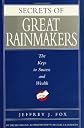 Secrets of Great Rainmakers: The Keys to Success and Wealth