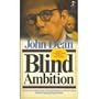 Blind Ambition