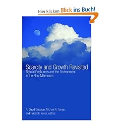 Scarcity and Growth Revisited: Natural Resources and the Environment in the New Millenium: Natural Resources and the Environment in the New Millennium (Resources for the Future)
