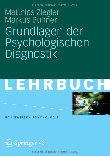 VS Verlag f&uuml;r Sozialwissenschaften Grundlagen der Psychologischen Diagnostik (Basiswissen Psychologie)