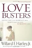 Love Busters: Overcoming Habits That Destroy Romantic Love