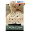 She Wore Only White