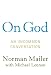 On God: An Uncommon Conversation by Norman Mailer ISBN 1400067324