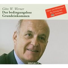 Das bedingungslose Grundeinkommen: Ein Vortrag