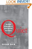 Quiet: The Power of Introverts in a World That Can't Stop Talking