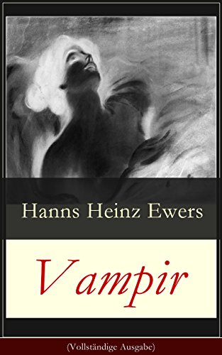 Vampir (Vollständige Ausgabe): Ein Gothic Klassiker (German Edition)