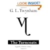 The Turncoats: A Guard, A Hunter, A Duty (The Thirteenth Series, No. 2)