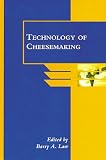 Technology of Cheesemaking (Sheffield Food Technology)