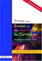 Drama and English at the Heart of the Primary Curriculum