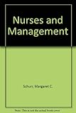 Nurses and management : what is it all about?