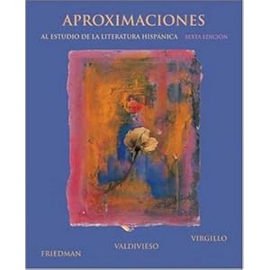 Aproximaciones al estudio de la literatura hispanica, sexta edicion (Spanish Edition)