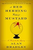 A Red Herring Without Mustard: A Flavia de Luce Mystery (Flavia De Luce Mysteries)