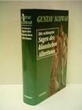 Gustav Schwab: Die sch�nsten Sagen des klassischen Altertums - Verlag: Gondrom - Gustav Schwab
