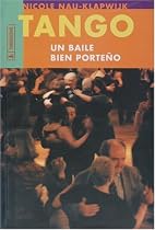 Tango, Un Baile Bien Porteno