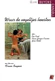 Where Small Birds Cough ( Waar de vogeltjes hoesten ) [ NON-USA FORMAT, PAL, Reg.2 Import - Netherlands ]