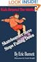 Skateboarder Steve Stops Falling Down