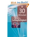30 Minuten f�r intelligente Schlagfertigkeit