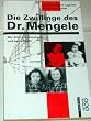 Die Zwillinge des Dr. Mengele. Der Arzt von Auschwitz und seine Opfer