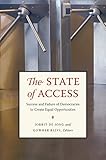 The state of access : success and failure of democracies to create equal opportunities