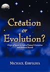 Creation or Evolution?: Origin of Species in Light of Science's Limitations and Historical Records