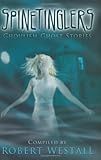 Spinetinglers : ghoulish ghost stories