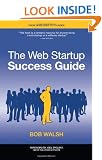 The Web Startup Success Guide (Books for Professionals by Professionals)