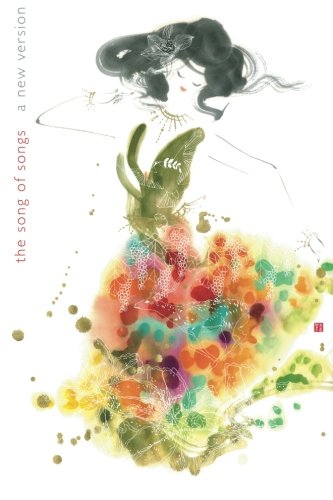 The Song of Songs: A New Version