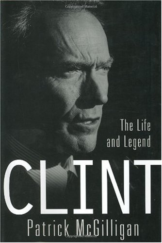 Clint: The Life and Legend
